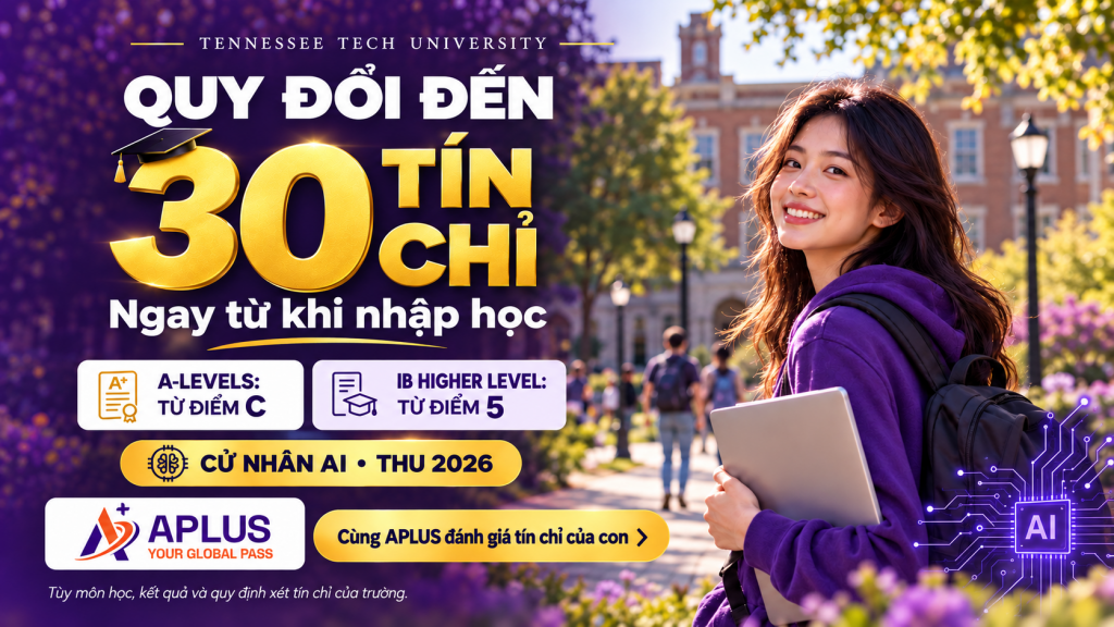 Tennessee Tech University quy đổi đến 30 tín chỉ cho sinh viên quốc tế